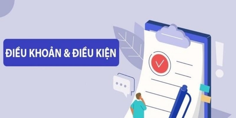 Tìm hiểu vai trò của các điều khoản điều kiện VIPwin